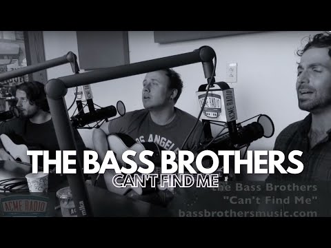 The Bass Brothers - "Can't Find Me" - Acme Radio Session