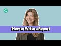 How To Write A Report 7 Step Guide