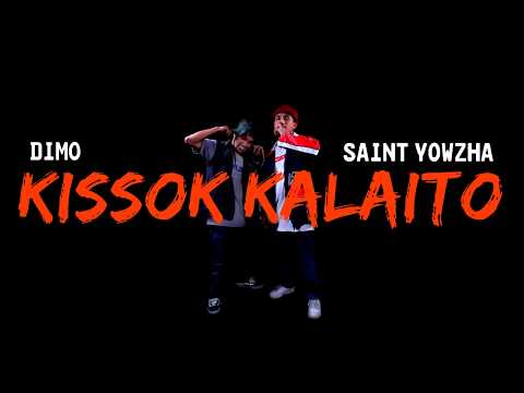 Saint Yowzha X Dimo - Kissok Kalaito ( Official Lyric Video )