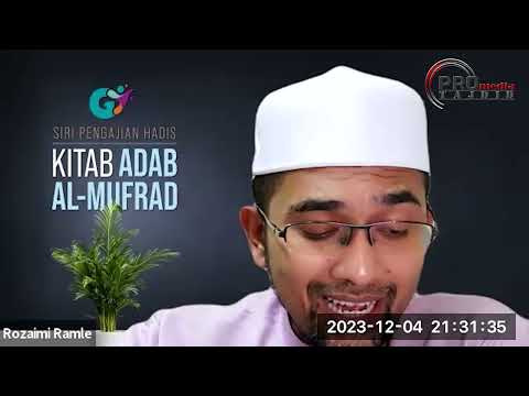 04-12-2023 Prof Dr. Rozaimi Ramle: Adabul Mufrad | siri 53