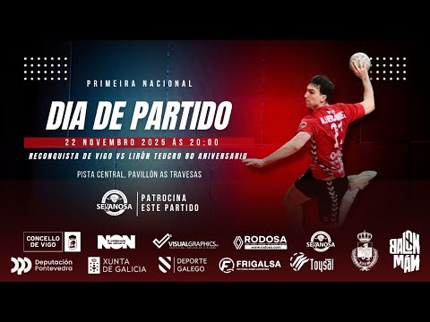 SM - BM Reconquista de Vigo vs Lirón Teucro 80 aniversario