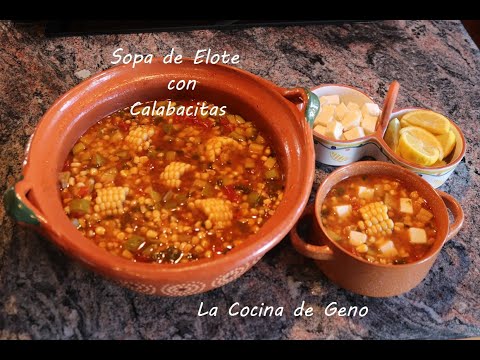 Como Hacer Sopa de Elote con Calabacita Corn Soup with Zucchini #sopa #comidamexicana #mexicanfood