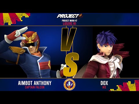 Project Mana 47: Dox (Ike) vs Aimbot Anthony (Mario/Falcon) Losers R2