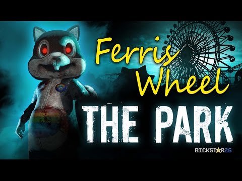 The Park - Ferris Wheel plus a proper fright