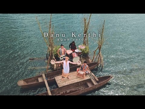 AGUS VERON - DANU KERTHI (OFFICIAL MUSIC VIDEO)