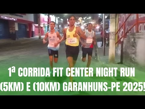 CARLOS CAMPEÃO DA 1ª CORRIDA FIT CENTER NIGHT RUN (5KM) E (10KM) GARANHUNS-PE 2025!