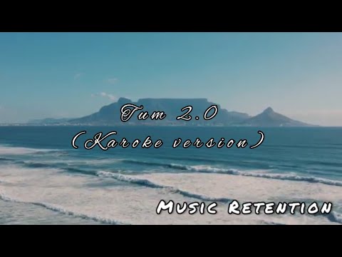 Tum 2.0 - Anurag Vashisht feat Riya Tickoo - Karoke version