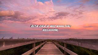 Rita Ora ft. Wiz Khalifa - Religion (Lyrics) (Unreleased)