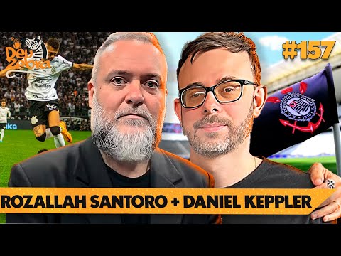 NOVIDADES SOBRE A PRESIDÊNCIA DO CORINTHIANS (ROZALLAH SANTORO)  - EP#157 - DEU ZEBRA CAST
