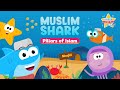 Muslim Shark The Pillars Of Islam Kids Song Nasheed Vocals Only SuperMuslimKids
