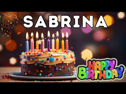 Happy Birthday Sabrina, Birthday of Sabrina, Best Birthday Wishes