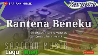Download lagu RANTENA BENEKU - KARAOKE || CIPTA : H . ANCHA MAHENDRA NADA RENDAH LIRIK #sarifahmusik mp3 Download lagu RANTENA BENEKU - KARAOKE || CIPTA : H . ANCHA MAHENDRA NADA RENDAH LIRIK #sarifahmusik mp3