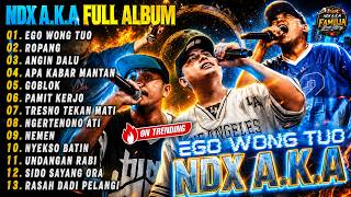 Download lagu NDX AKA FAMILIA FULL ALBUM TERBARU 2026 || EGO WONG TUO - ROPANG - ANGIN DALU || FAMILIA LOVE STORY mp3