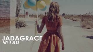 Jadagrace - My Rules