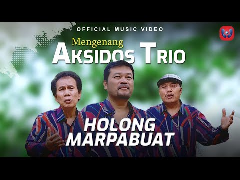 Mengenang Aksidos Trio - Holong Marpabuat (Official Music Video)
