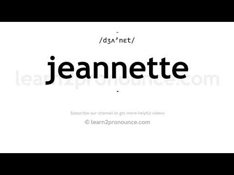How to pronounce Jeannette | English pronunciation