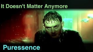 It Doesn't Matter Anymore Music Video