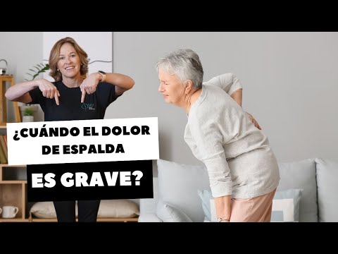 ¿CUÁNDO UN DOLOR DE ESPALDA ES GRAVE?