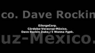 GenteDJ Dave Rockin Duke.- I Wanna Funk.