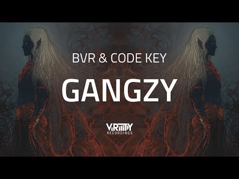 BVR & Code Key - Gangzy
