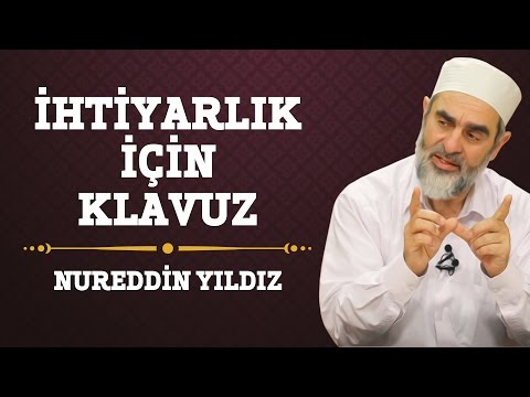 85) İhtiyarlık İçin Kılavuz - Nureddin Yıldız - (Hayat Rehberi) - Sosyal Doku Vakfı