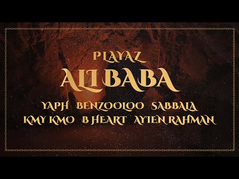 ALI BABA - Feat. YAPH BENZOOLOO KMY KMO B-HEART SABBALA AYIEN RAHMAN