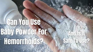 Can You Use Baby Powder For Hemorrhoids? | And Is It Safe To Use? #shorts