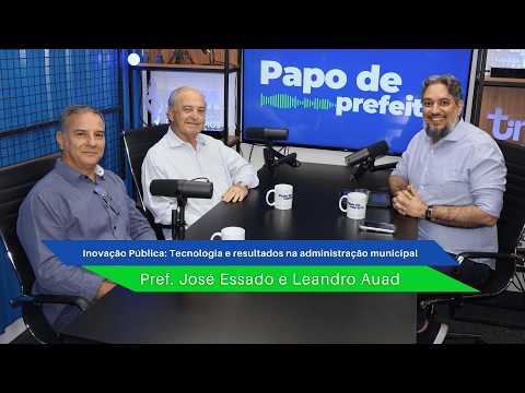 PAPO DE PREFEITO #61 Inovação Pública: Tecnologia e resultados na administração municipal