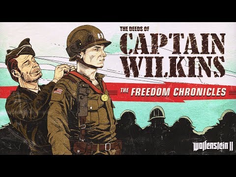 Wolfenstein II The New Colossus Episode 3 The Deeds of Captain Wilkins 