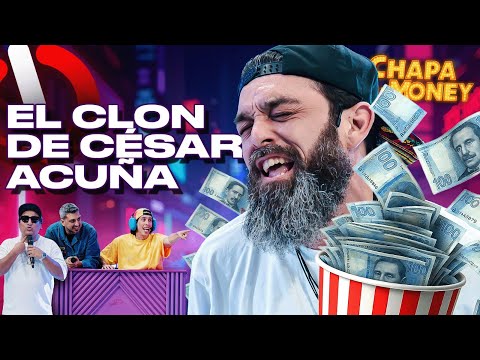 PLATA COMO CANCHA... ¡EL CLON DE CÉSAR ACUÑA! | CHAPA TU MONEY