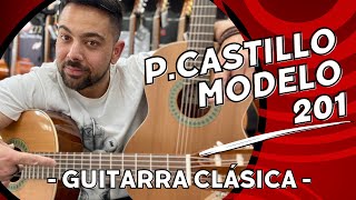 Video thumbnail for 🚨MEJOR GUITARRA PARA CONSERVATORIO🚨 Guitarra Clásica P.CASTILLO 201 - Construcción,maderas y sonido. by Guitarras Algeciras