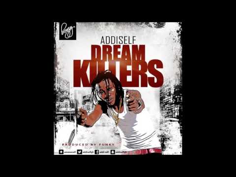 Addi Self- De Dream Killers (September 2016)