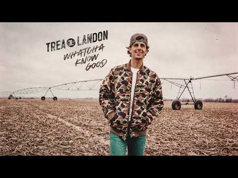 Trea Landon - Whatcha Know Good (Visualizer)