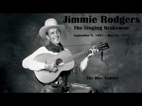 Jimmie Rodgers - The Singing Brakeman