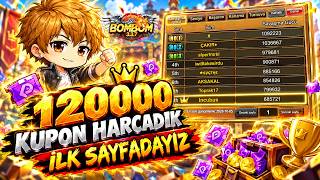 120000 Kupon Harcadık! İlk Sayfadayız 😱 Bombom 3.3.7!