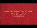 "Hark The Herald Angels Sing / King Of Heaven ...