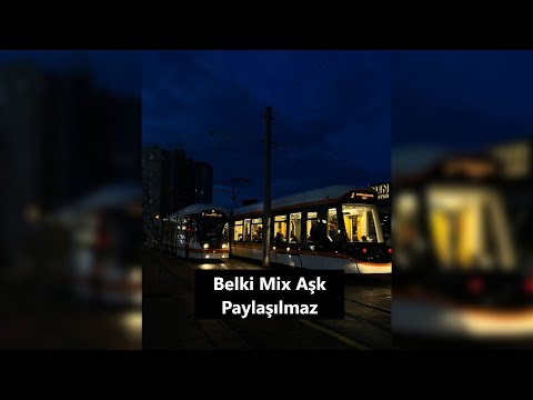 Belki Mix Aşk Paylaşılmaz (Aydilge)