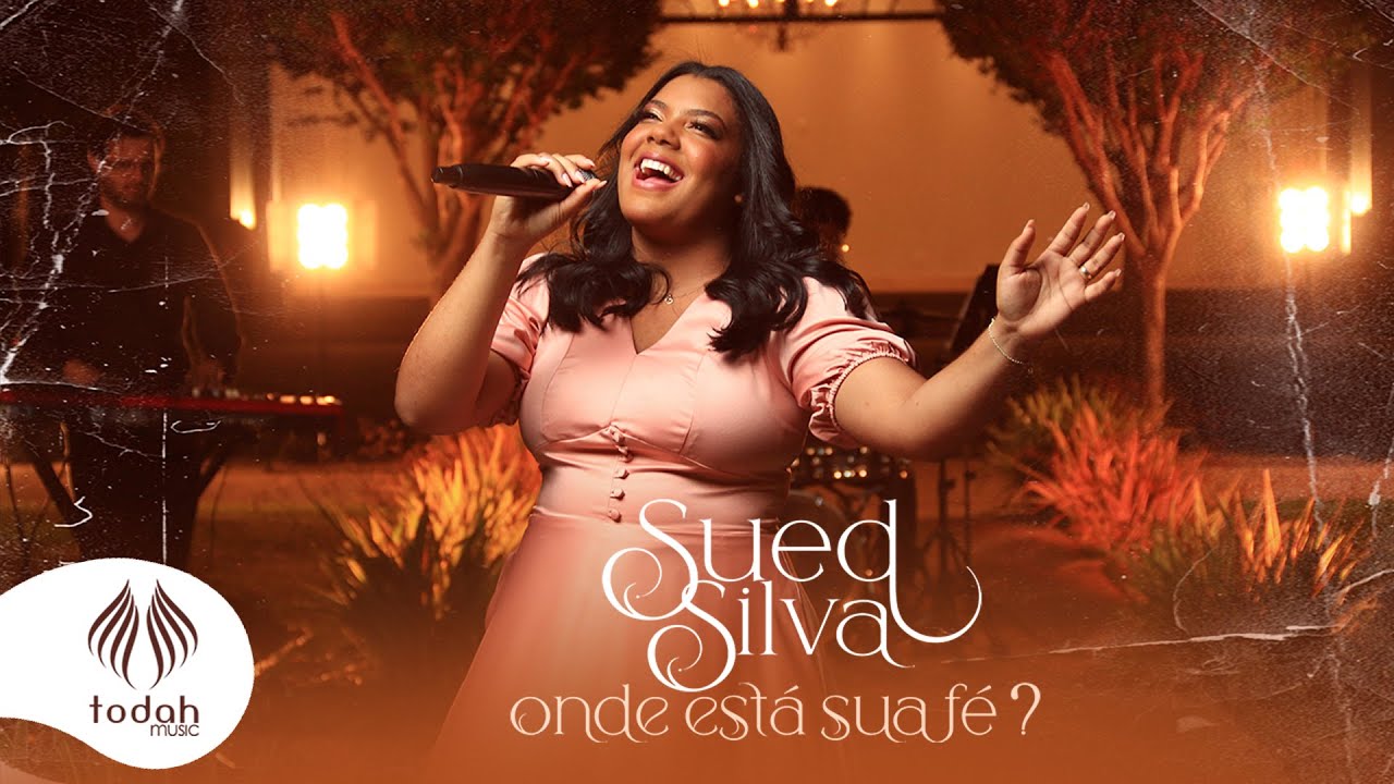 Sued Silva | Onde Está Sua Fé [Clipe Oficial]
