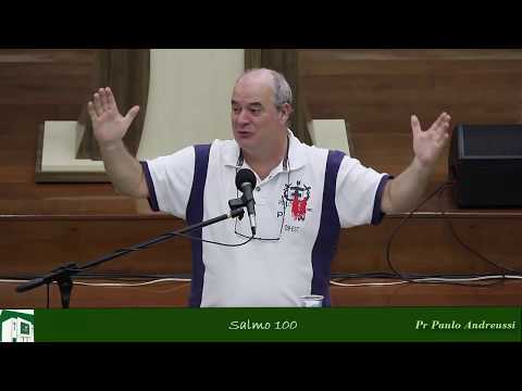 IP Arapongas - Pr Paulo Andreussi - Salmo 100 - 08-07-2018
