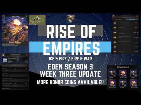 Eden Season 3 - Week 3 Update - Rise Of Empires Ice & Fire