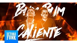 MC Lan e De Lá Ghetto - BumBum Caliente (Cabrera e Lan Cruz)