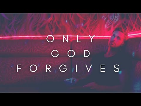 The Beauty Of Only God Forgives