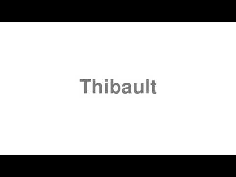 How to Pronounce "Thibault"