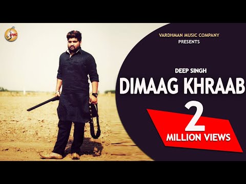 Dimaag Khraab - Deep Singh | Mr. VGrooves | Jass Chhaleri New Punjabi Songs 2016 | Vardhman Music