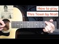 Niall Horan - This Town | Guitar Lesson (Tutorial) How to play Chords