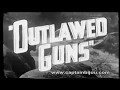 Trailer -  Dívida de Jogo (Outlawed Guns, 1935) - Buck Jones