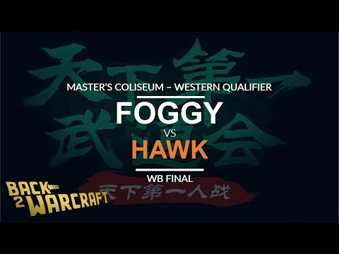 MC 2018 - West Quali - WB Final: [N] Foggy vs. HawK [H]