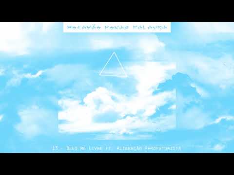 Mocadão - Deus que me livre - Feat. Alienação Afrofuturista