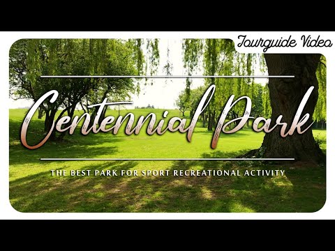 Centennial Park / Best Park for Sport Recreational Activity  / Relaxing Tourguide Videos