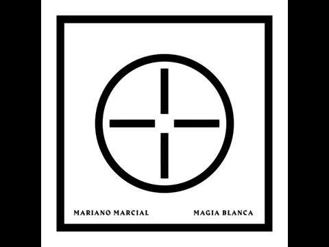 Mariano Marcial - Magia Blanca [Full Album]